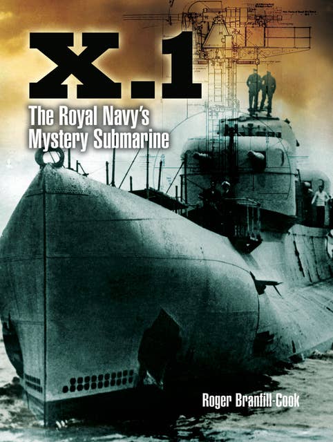 X.1: The Royal Navy's Mystery Submarine