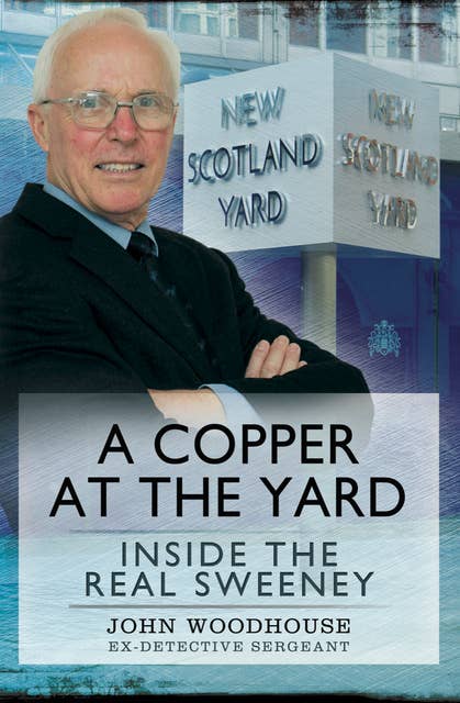 A Copper at the Yard: Inside the Real Sweeney