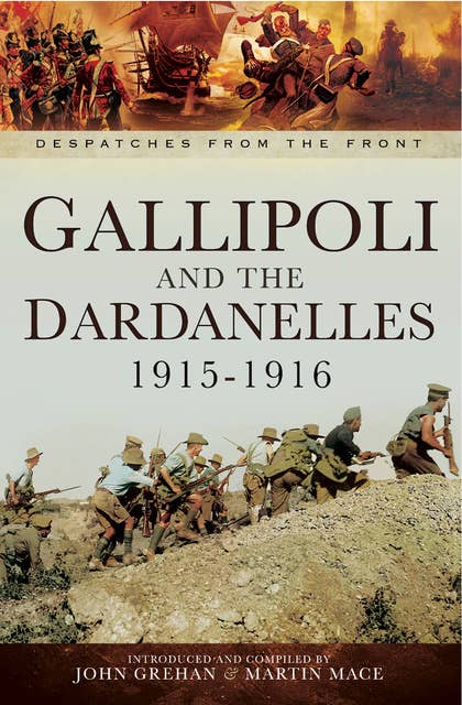 Gallipoli and the Dardanelles, 1915–1916
