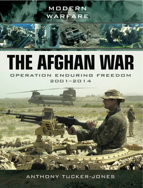 The Afghan War: Operation Enduring Freedom 2001–2014: Operation Enduring Freedom 1001–2014