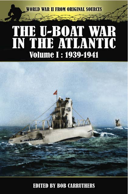 The U-Boat War in the Atlantic, 1939–1941