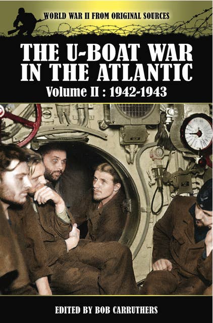The U-Boat War in the Atlantic, 1942–1943