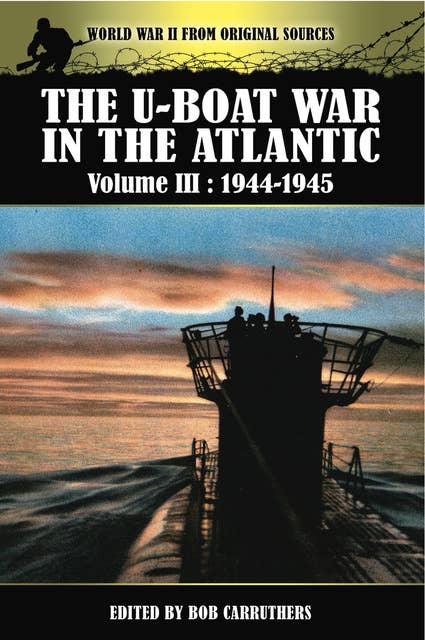 The U-Boat War in the Atlantic, 1944–1945