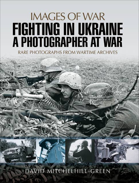 Fighting in Ukraine: A Photographer at War
