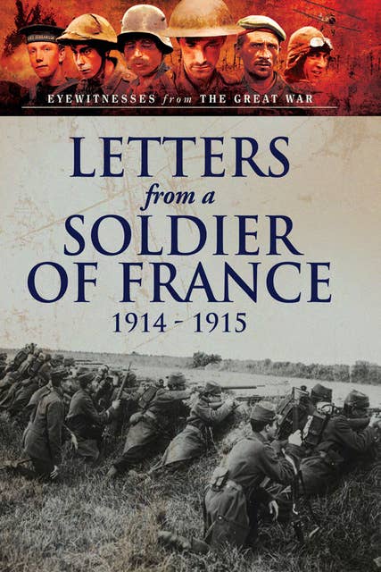 Letters from a Soldier of France, 1914–1915