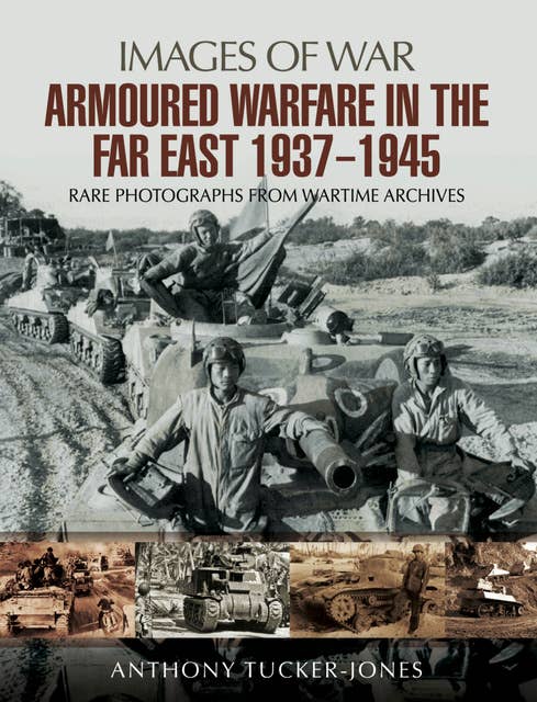 Armoured Warfare in the Far East, 1937–1945
