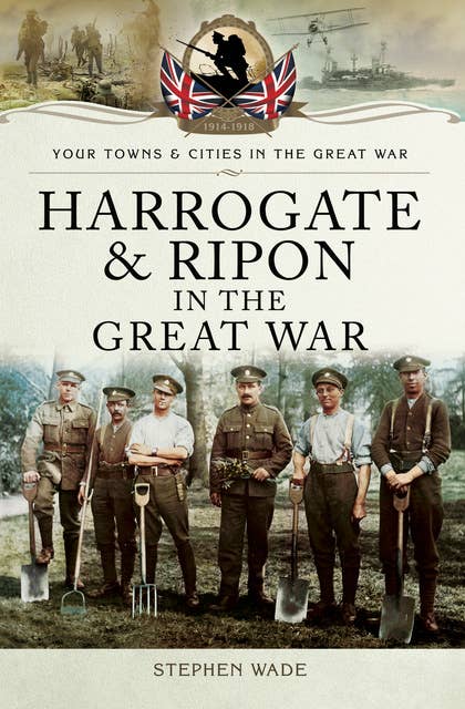 Harrogate & Ripon in the Great War