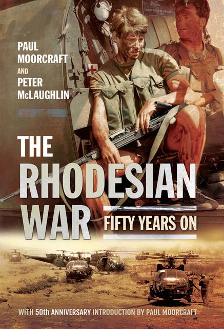 The Rhodesian War: Fifty Years On