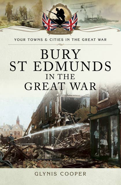 Bury St Edmunds in the Great War