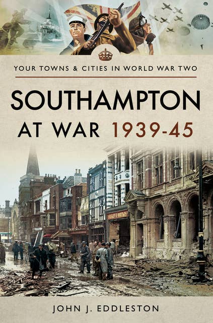 Southampton at War, 1939–45