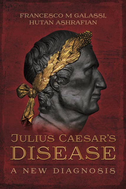 Julius Caesar's Disease: A New Diagnosis