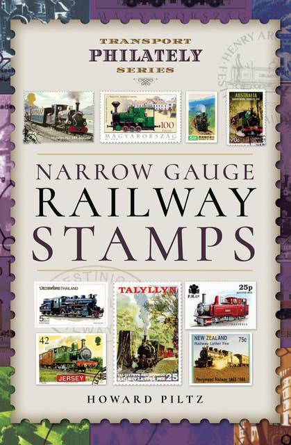 Narrow Gauge Railway Stamps: A Collector's Guide