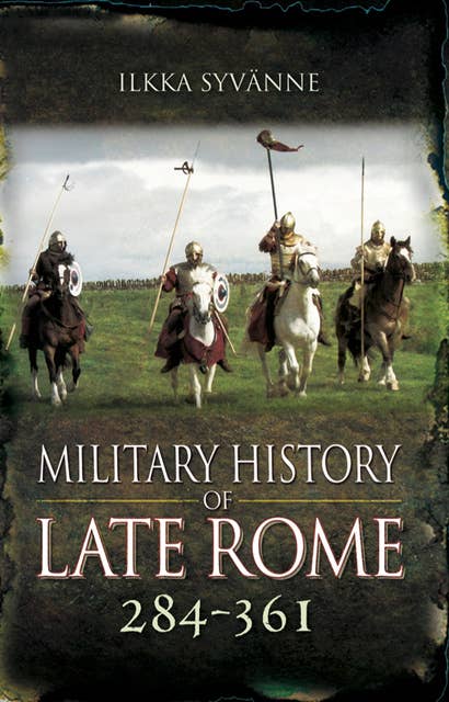 Military History of Late Rome, 284–361