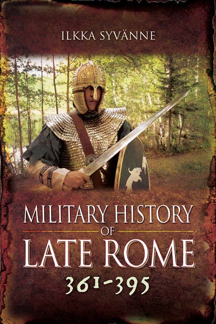 Military History of Late Rome 361–395