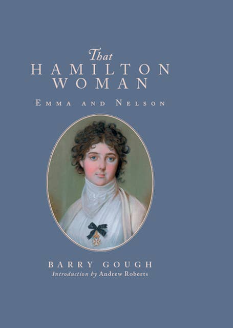 That Hamilton Woman: Emma and Nelson