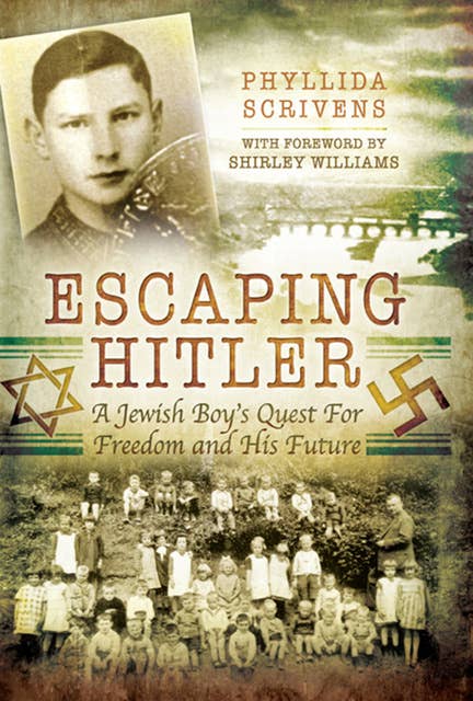 Escaping Hitler: A Jewish Boy's Quest for Freedom and His Future