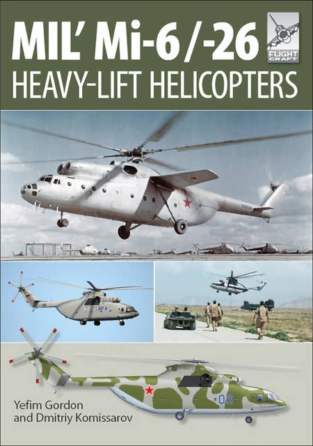 MIL' Mi-6/-26: Heavy-Lift Helicopters