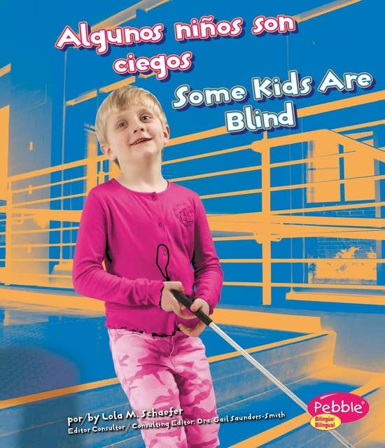 Algunos niños son ciegos/Some Kids Are Blind