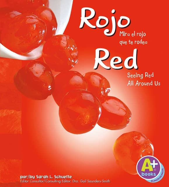 Rojo/Red: Mira el rojo que te rodea/Seeing Red All Around Us