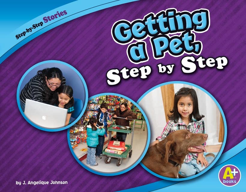 Getting a Pet, Step by Step