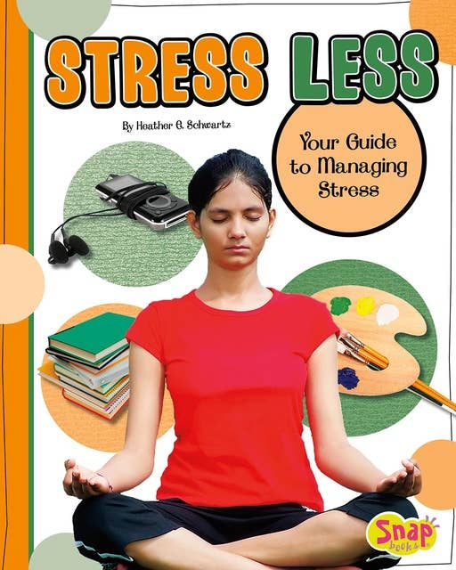 Stress Less: Your Guide to Managing Stress