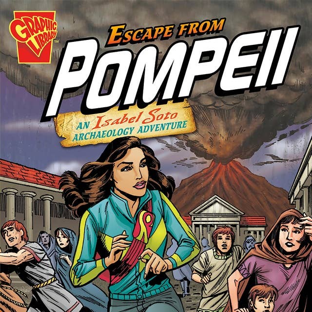 Escape from Pompeii: An Isabel Soto Archaeology Adventure