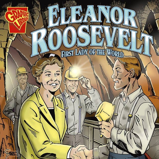 Eleanor Roosevelt: First Lady of the World