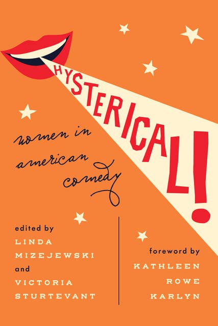 Cover for Hysterical!: Women in American Comedy