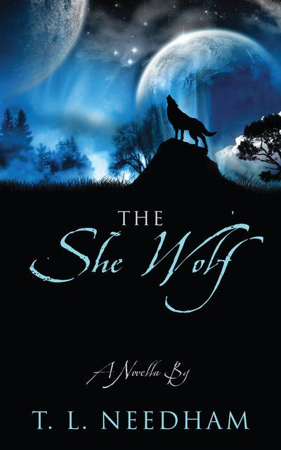 The She Wolf: A Novella By