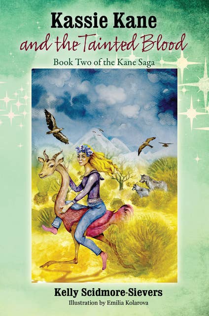Kassie Kane and the Tainted Blood: Book Two of the Kane Saga