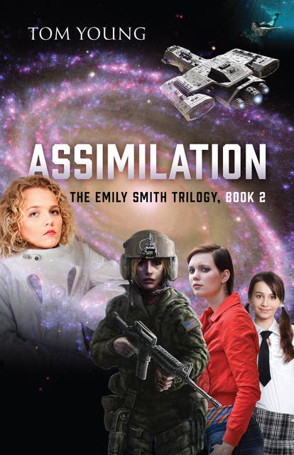 Assimilation: The Emily Smith Trilogy, Book 2
