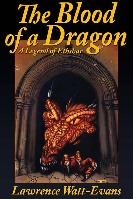 The Blood of a Dragon: A Legend of Ethshar