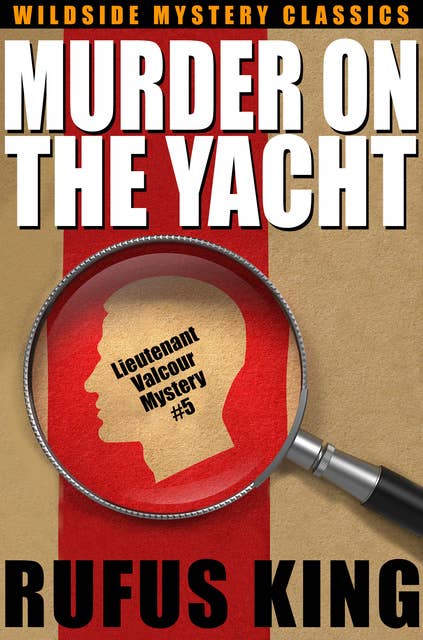 Murder on the Yacht: A Lt. Valcour Mystery