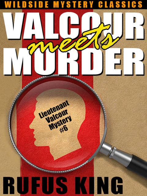 Valcour Meets Murder: A Lt. Valcour Mystery