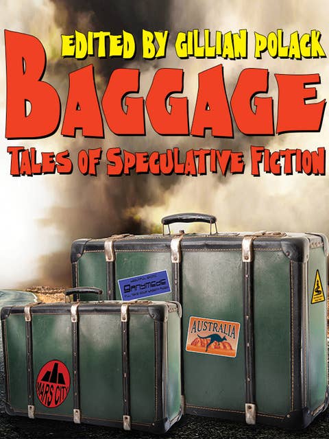 Bagage: An Anthology of Australian Speculative Fiction