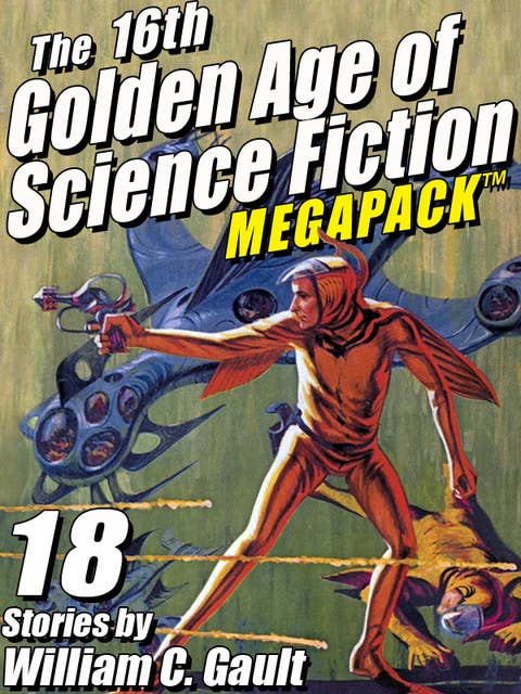 The 16th Golden Age of Science Fiction Megapack