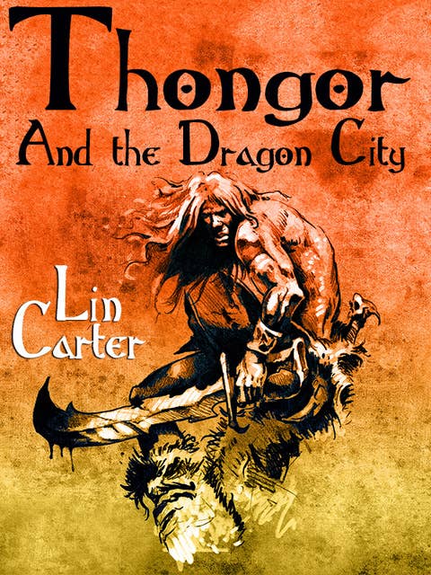 Thongor and the Dragon City: Thongor of Lemuria #2