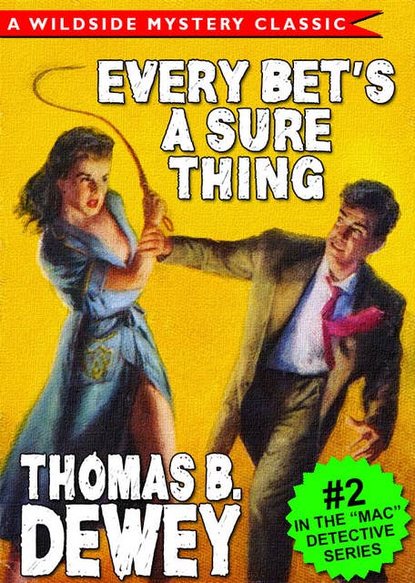 Every Bet’s a Sure Thing: Mac Detective Series #2