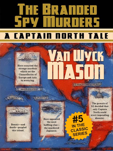 Captain Hugh North 05: The Branded Spy Murderst