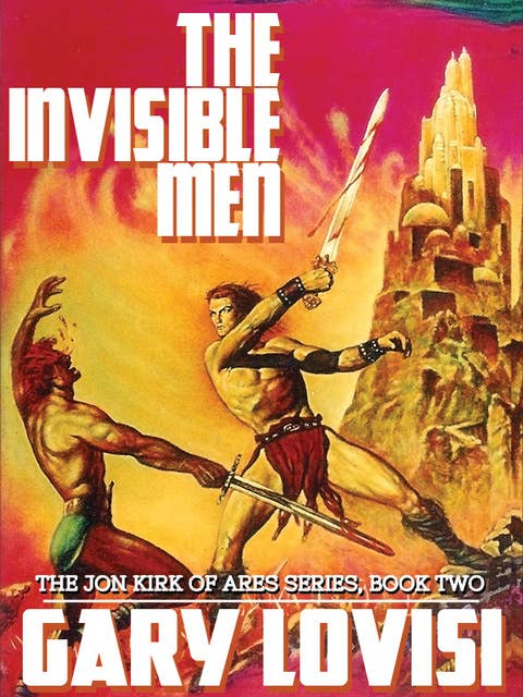 The Invisible Men: The Jon Kirk of Ares Chronicles (Book 2)
