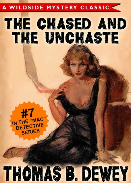 Mac Detective Series 07: The Case of the Chased and the Unchaste