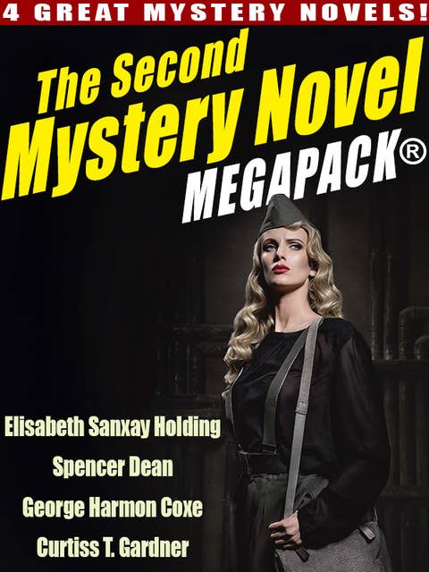 The Second Mystery Novel MEGAPACK®: 4 Great Mystery Novels