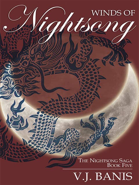 Winds of Nightsong: The Nightsong Saga, Book Five