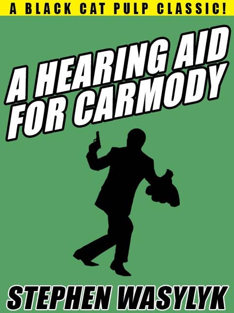 A Hearing Aid for Carmody