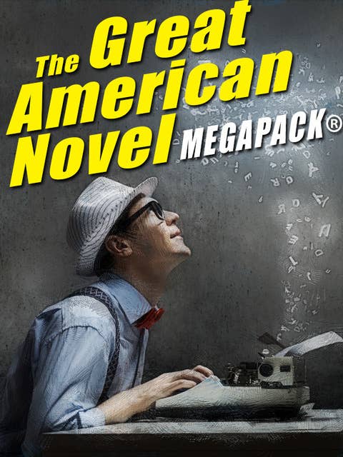 The Great American Novel MEGAPACK®