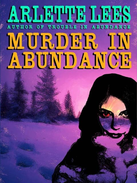 Murder in Abundance