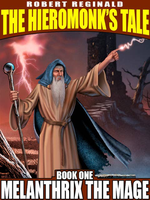 Melanthrix the Mage: The Hieromonk’s Tale, Book 1