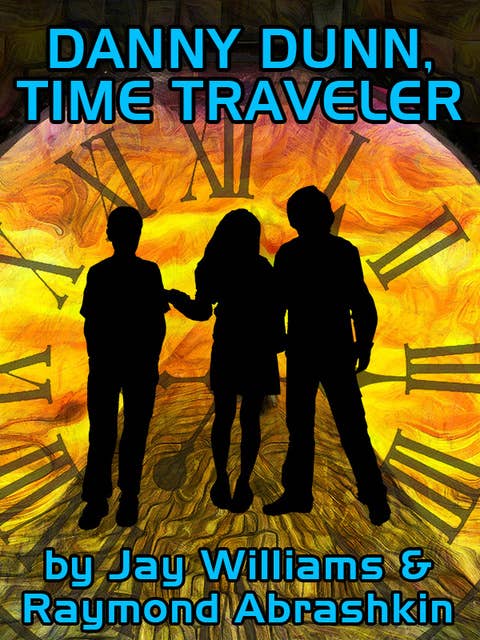 Danny Dunn: Time Traveler