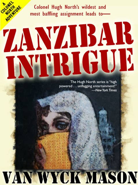Zanzibar Intrigue: Hugh North #23