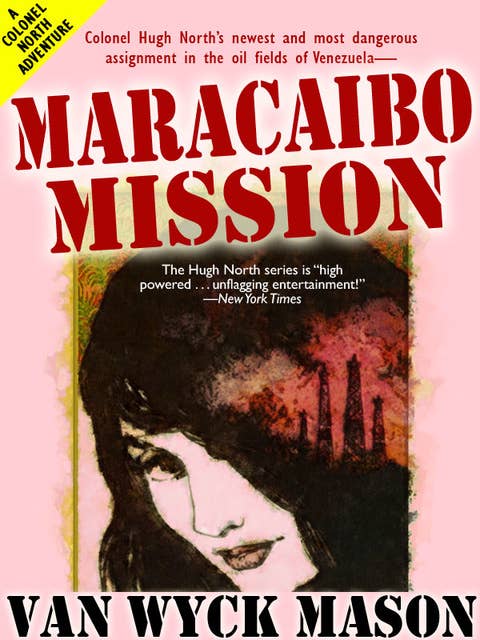 Maracaibo Mission: Hugh North #24